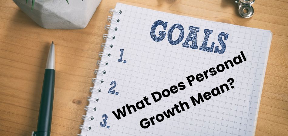 What Does Personal Growth Mean