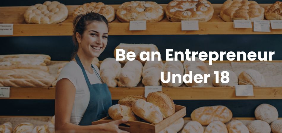 Be an Entrepreneur Under 18