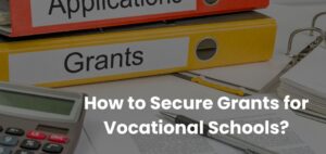 Types of Grants Available for Vocational Education