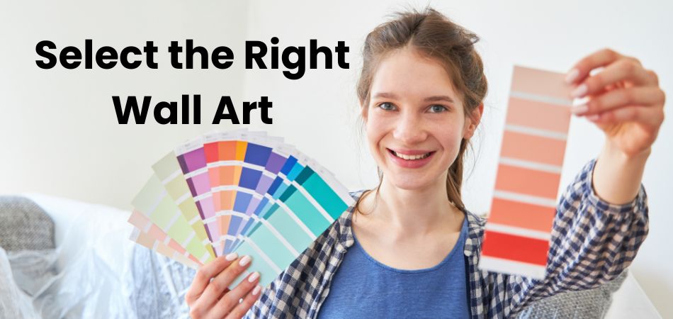 Select the Right Wall Art